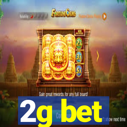 2g bet